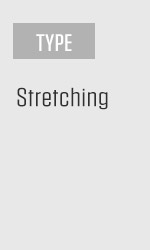 Type: Stretching