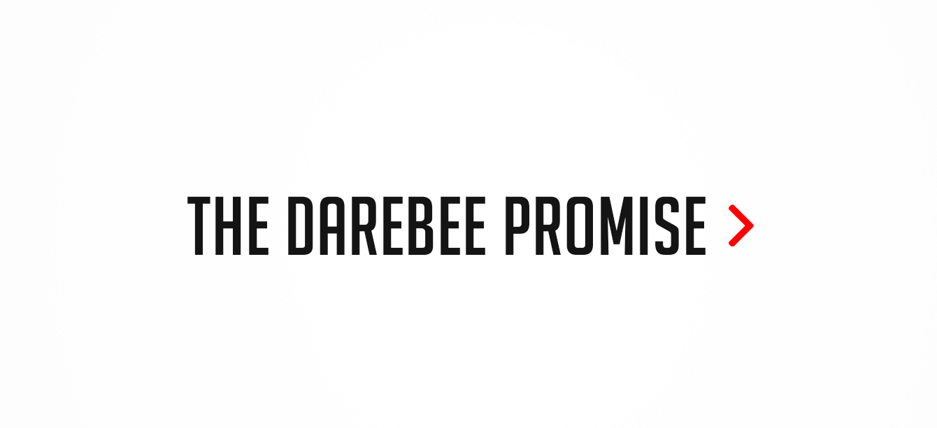 The DAREBEE promise