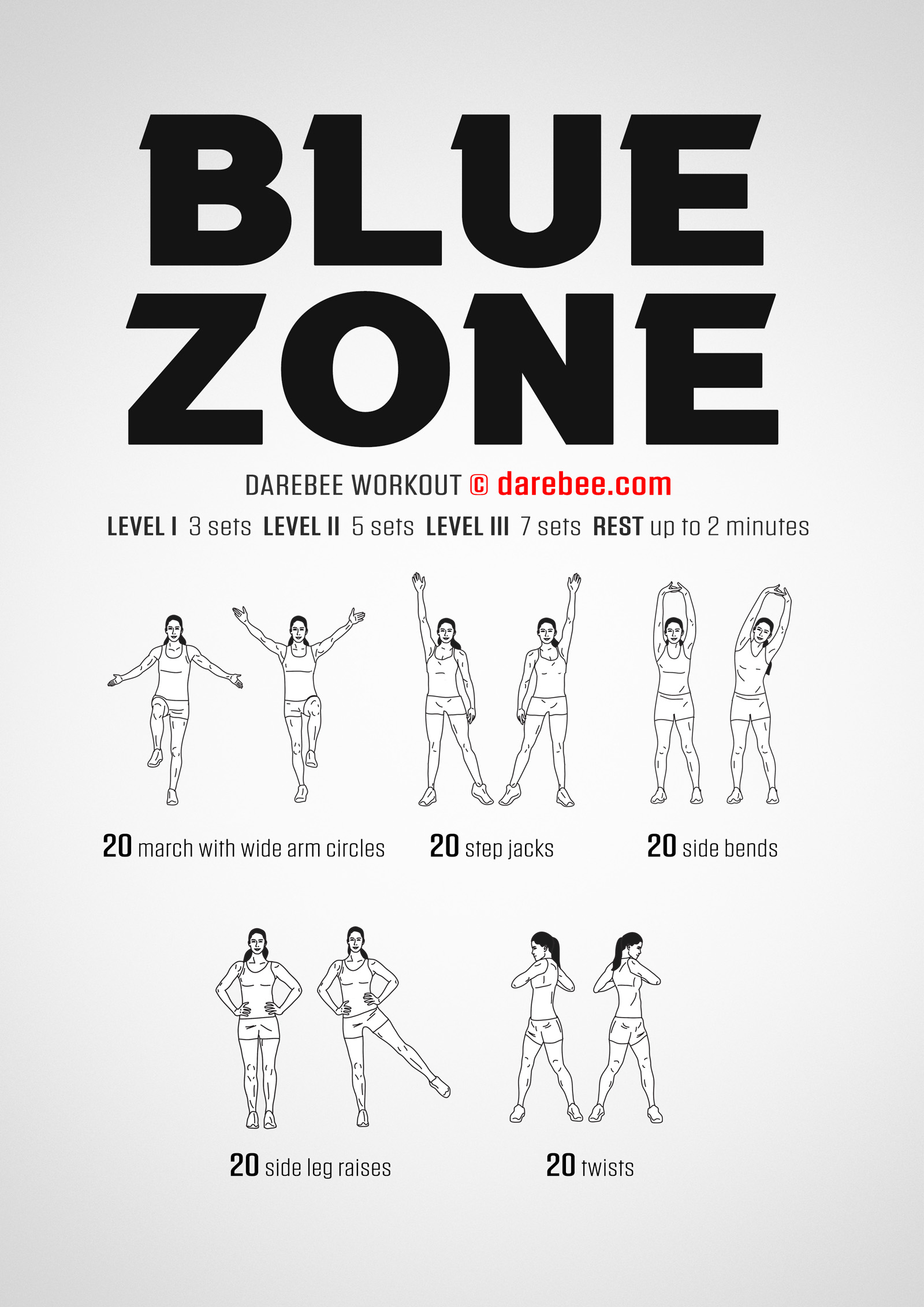 Blue Zone is a Darebee home-fitness workout you can do when you're just too tired to do any other workout. It will maintain your health and fitness.